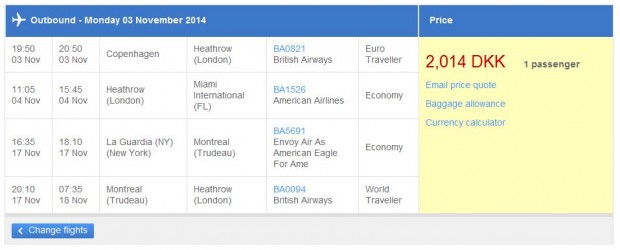 Kopenhagen >> Miami -- New York >> London - British Airways